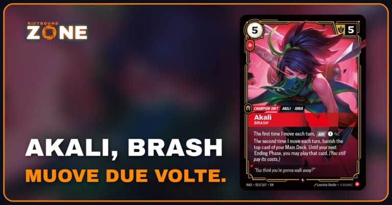 Akali, Brash muove due volte e ti presta la carta in cima al mazzo