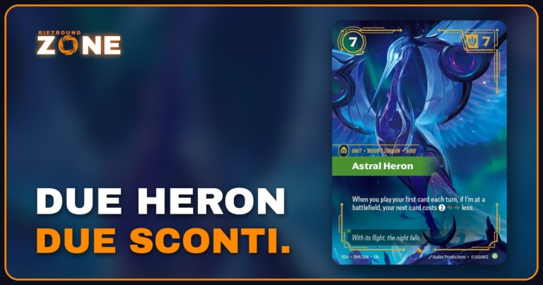 Due Astral Heron, due sconti nello stesso turno