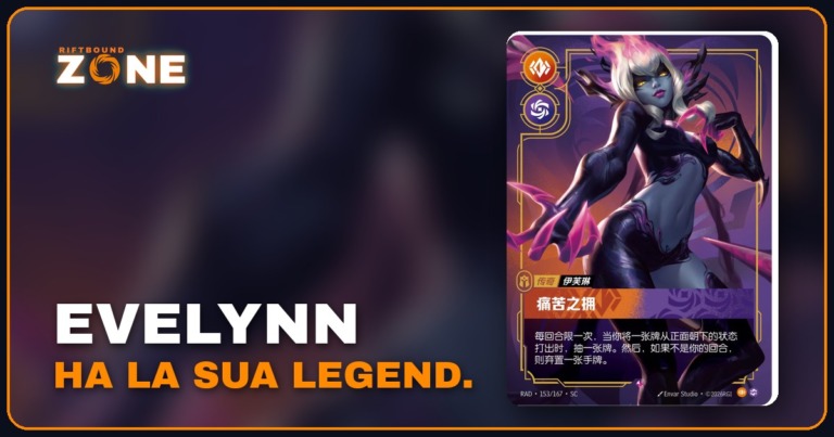 Evelynn ha la sua Legend: Radiance premia le carte coperte