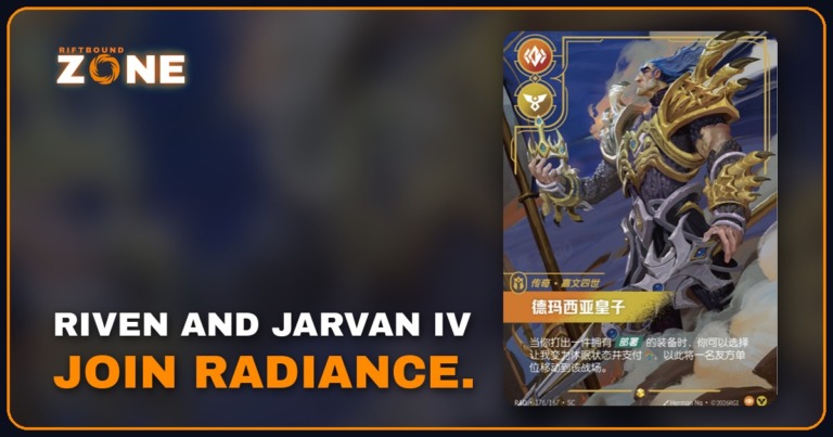 Radiance Previews: Riven and Jarvan IV Revealed in Chinese Cards